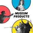 Museum Products